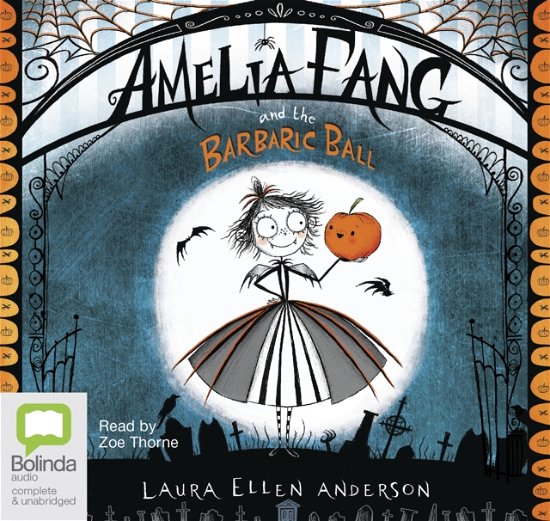 Cover for Laura Ellen Anderson · Amelia Fang and the Barbaric Ball - Amelia Fang (Audiobook (CD)) [Simultaneous Release edition] (2017)