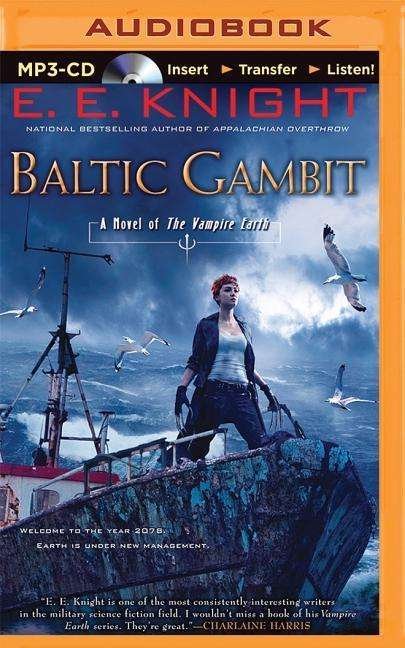 Baltic Gambit - E E Knight - Ljudbok - Brilliance Audio - 9781491598986 - 7 april 2015