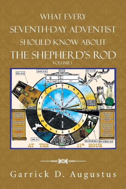 Cover for Garrick D Augustus · What Every Seventh-Day Adventist Should Know About the Shepherd'S Rod (Paperback Book) (2018)