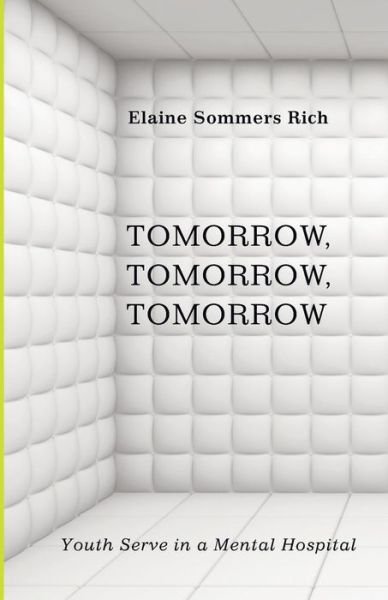 Cover for Elaine Sommers Rich · Tomorrow, Tomorrow, Tomorrow (Paperback Book) (2015)