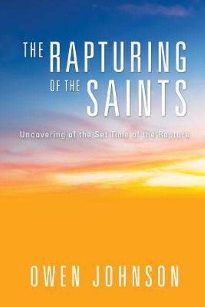 Cover for Owen Johnson · The Rapturing of the Saints (Pocketbok) (2015)