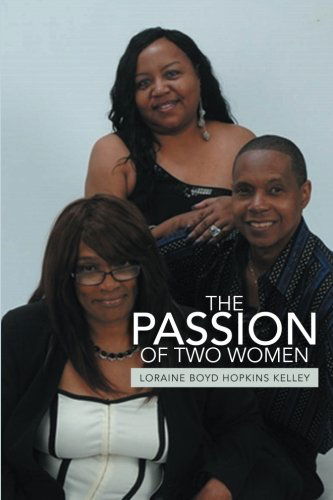 Cover for Loraine Boyd Hopkins Kelley · The Passion of Two Women (Paperback Book) (2014)