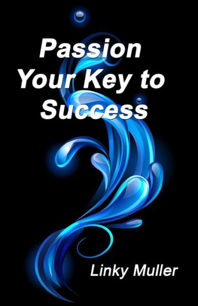 Cover for Linky Muller · Passion - Your Key to Success (Paperback Book) (2014)