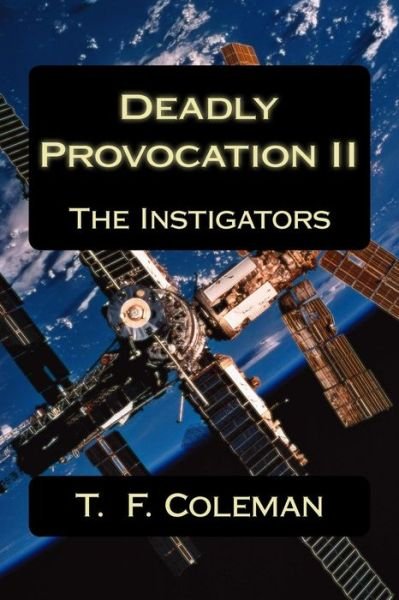 Cover for T F Coleman · Deadly Provocation Ii: the Instigators (Taschenbuch) (2014)
