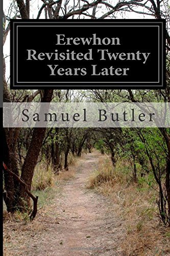 Cover for Samuel Butler · Erewhon Revisited Twenty Years Later: Both by the Original Discoverer of the Country and by His Son (Pocketbok) (2014)