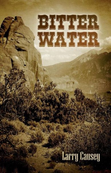 Cover for Larry Causey · Bitter Water (Paperback Book) (2014)