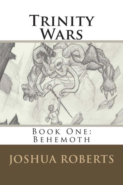 Cover for Joshua Roberts · Trinity Wars: Book One: Behemoth (Paperback Book) (2014)