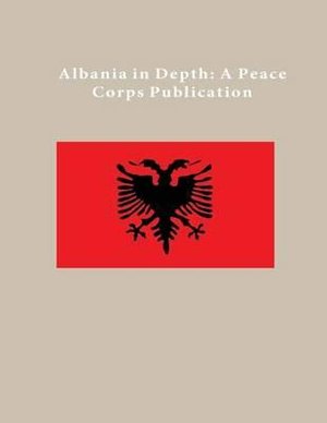 Cover for Peace Corps · Albania in Depth: a Peace Corps Publication (Paperback Book) (2014)