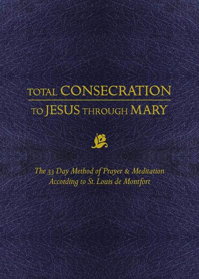 Cover for Louis de Montfort · Total Consecration to Jesus Thru Mary (Hardcover Book) (2019)