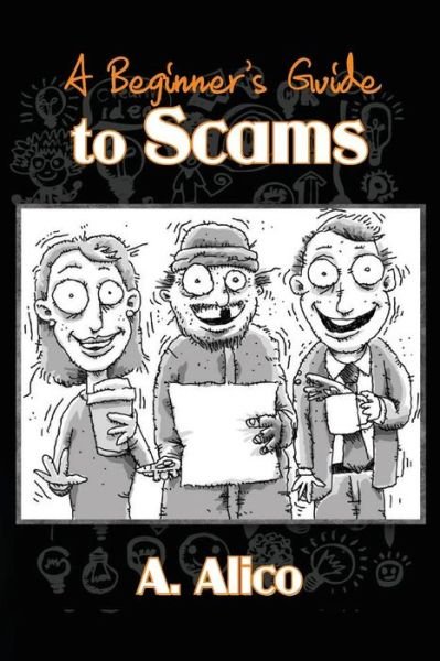 Cover for A Alico · A Beginner's Guide to Scams (Paperback Book) (2015)