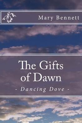 Cover for Mary Bennett · The Gifts of Dawn (Paperback Book) (2015)