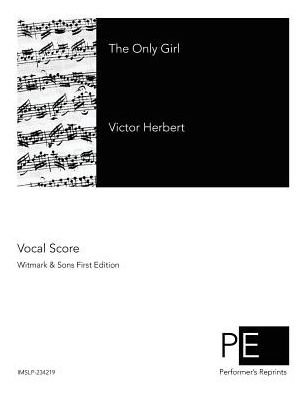 Cover for Victor Herbert · The Only Girl (Paperback Book) (2015)