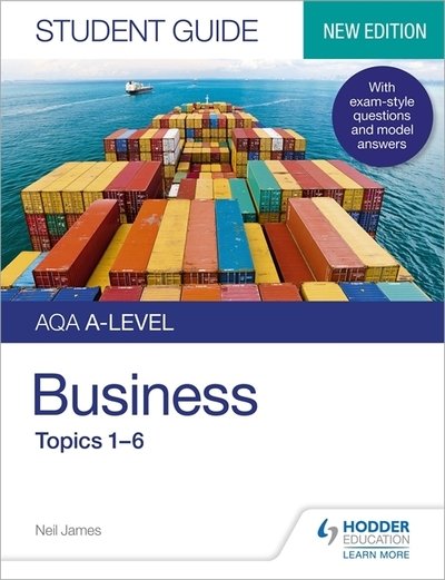 Cover for Neil James · AQA A-level Business Student Guide 1: Topics 1–6 - Student Guides (Paperback Bog) (2020)