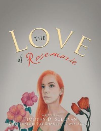Cover for Timothy Sullivan · The Love of Rosemarie (Paperback Book) (2017)
