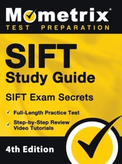 Cover for Matthew Bowling · SIFT Study Guide - SIFT Exam Secrets, Full-Length Practice Test, Step-by Step Review Video Tutorials (Hardcover Book) (2021)