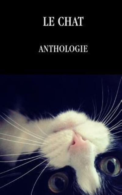 Cover for Anthologie · Le chat (Paperback Book) (2016)