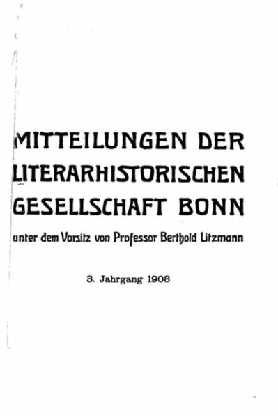 Mitteilungen der Literarhistorischen Gesellschaft Bonn - Berthold Litzmann - Books - Createspace Independent Publishing Platf - 9781522869986 - December 21, 2015