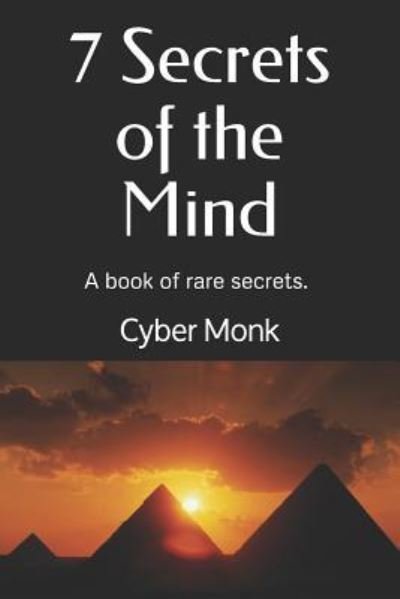 Cover for Cyber Monk · 7 Secrets of the Mind (Paperback Book) (2016)