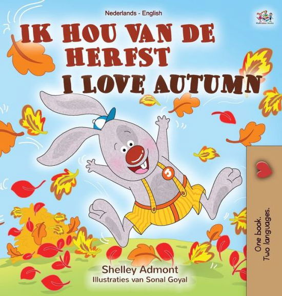 Cover for Shelley Admont · I Love Autumn (Dutch English bilingual book for children) - Dutch English Bilingual Collection (Hardcover Book) (2020)