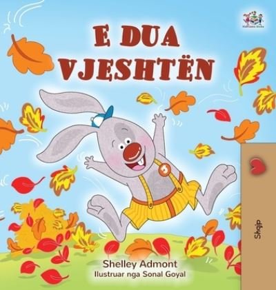 Cover for Shelley Admont · I Love Autumn (Albanian Children's Book) (Hardcover Book) (2021)
