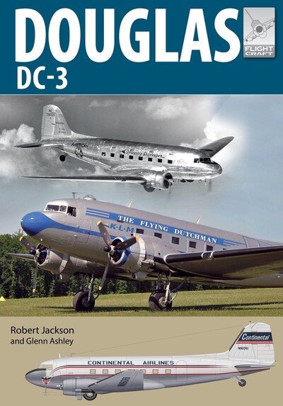 Cover for Robert Jackson · Flight Craft 21: Douglas DC-3: The Airliner that Revolutionised Air Transport - Flight Craft (Paperback Book) (2020)