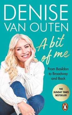 Cover for Denise Van Outen · A Bit of Me: From Basildon to Broadway, and back (Pocketbok) (2023)