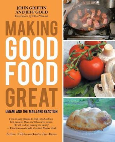 Cover for John Griffin · Making Good Food Great (Paperback Book) (2017)