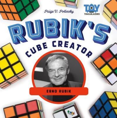 Cover for Paige V. Polinsky · Rubik's Cube Creator (Hardcover Book) (2017)