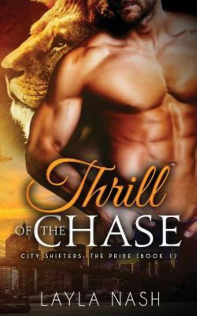 Cover for Layla Nash · Thrill of the Chase (Paperback Book) (2016)