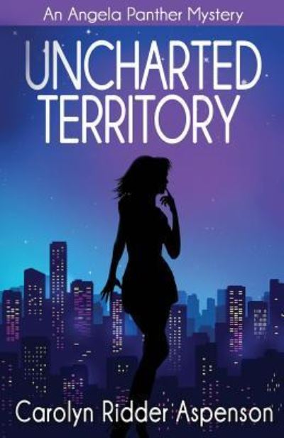 Cover for Carolyn Ridder Aspenson · Uncharted Territory (Paperback Book) (2016)