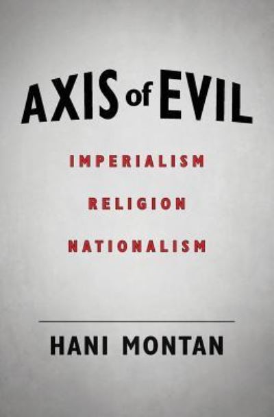 Cover for Hani Montan · Axis of Evil (Paperback Book) (2016)