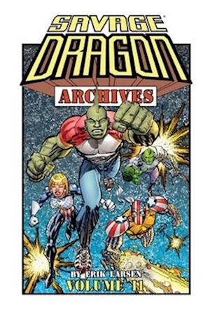 Cover for Erik Larsen · Savage Dragon Archives Vol 11 (Paperback Book) (2025)