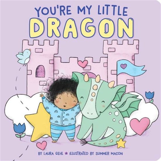 Cover for Laura Gehl · You're My Little Dragon (Board book) (2022)