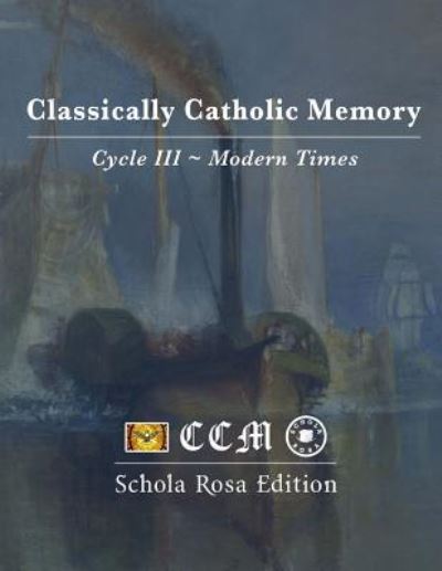 Cover for Classically Catholic Memory · C3-CCM-Schola Rosa Edition (Paperback Book) (2016)