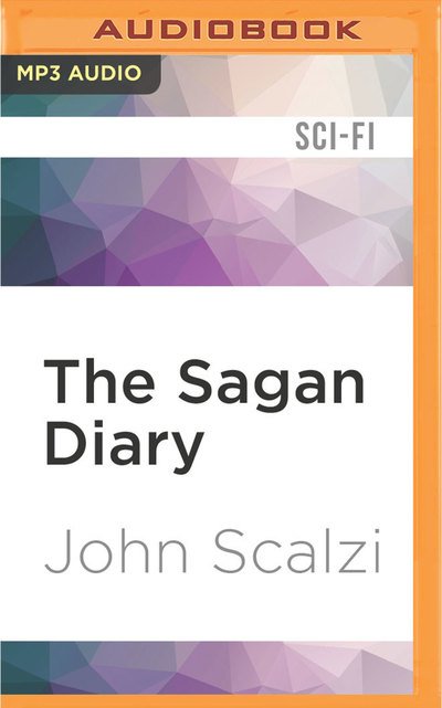 Cover for John Scalzi · Sagan Diary, The (MP3-CD) (2017)