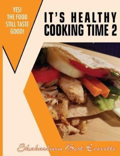 Cover for Shabarbara Best- Everette · It's Healthy Cooking Time 2 (Paperback Book) (2016)