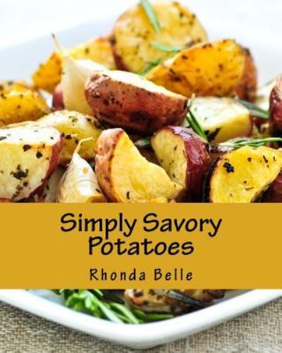 Cover for Rhonda Belle · Simply Savory Potatoes (Paperback Book) (2016)