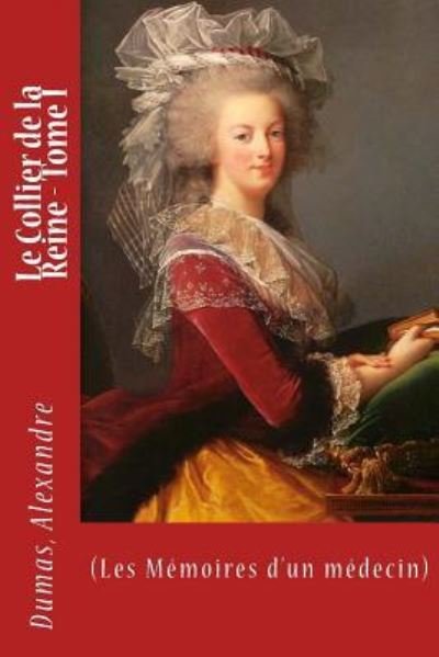 Cover for Dumas Alexandre · Le Collier de la Reine - Tome I (Paperback Book) (2017)