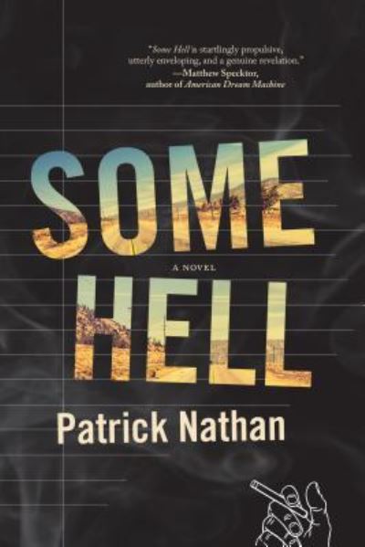 Cover for Patrick Nathan · Some hell (Bok) (2018)