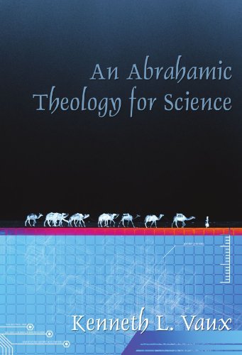 Cover for Kenneth L. Vaux · An Abrahamic Theology for Science: (Pocketbok) (2007)