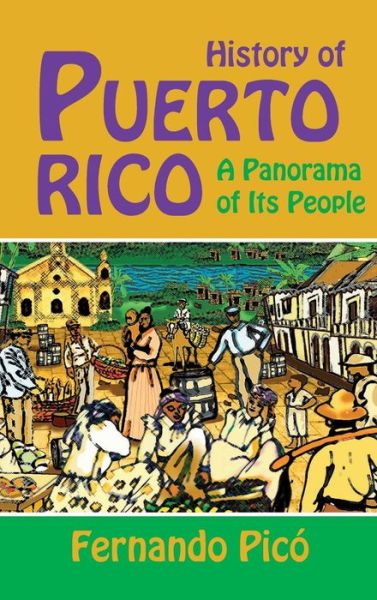 Cover for Fernando Pico · History of Puerto Rico (Hardcover Book) (2013)