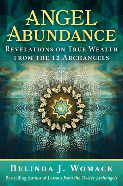 Cover for Belinda J. Womack · Angel Abundance: Revelations on True Wealth from the 12 Archangels (Paperback Book) (2023)
