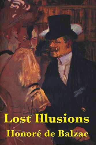 Lost Illusions - Honore De Balzac - Książki - Wilder Publications - 9781604592986 - 27 marca 2008