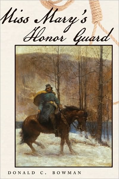 Cover for Donald C. Bowman · Miss Mary's Honor Guard (Paperback Book) (2010)
