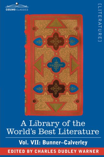 Cover for Charles Dudley Warner · A Library of the World's Best Literature - Ancient and Modern - Vol. Vii (Forty-five Volumes); Bunner - Calverley (Paperback Book) (2008)