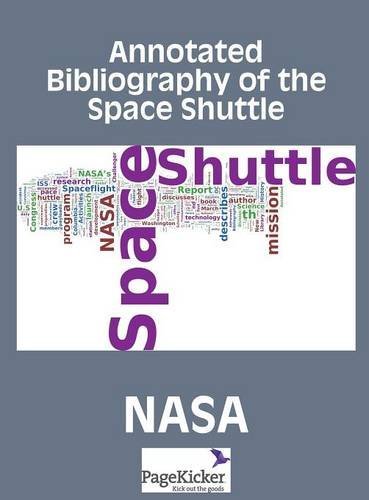 Annotated Bibliography of the Space Shuttle (Two Volumes) - Nasa - Kirjat - PageKicker Corporation - 9781608888986 - sunnuntai 31. maaliskuuta 2013
