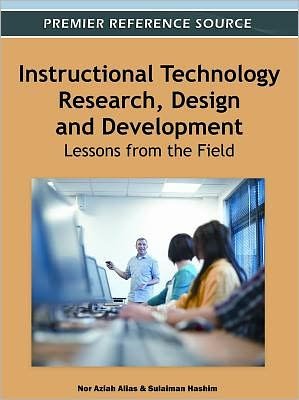 Cover for Nor Aziah Alias · Instructional Technology Research, Design and Development: Lessons from the Field (Hardcover bog) (2011)