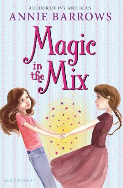 Cover for Annie Barrows · Magic in the Mix (Paperback Bog) (2015)