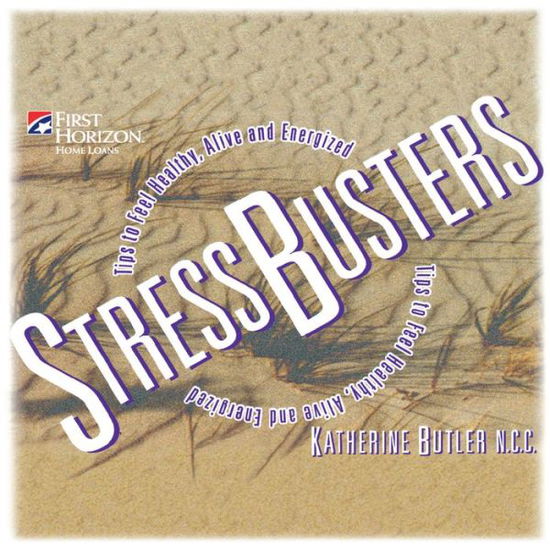 Cover for Katherine Butler · Stressbusters: Tips to Feel Healthy, Alive and Energized (Hardcover Book) (1996)