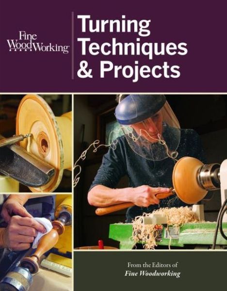 Cover for Fine Woodworkin · Fine Woodworking Turning Techniques &amp; Projects (Paperback Book) (2013)